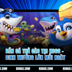 Bắn Cá Thẻ Cào Tại KO66 – Dinh Thưởng Lớn Mỗi Ngày image